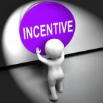 Incentive Pressed Means Bonus Reward And Motivation Stock Photo