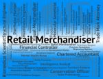 Retail Merchandiser Indicates Merchandising Tradesman And Positi Stock Photo