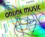Online Music Indicates World Wide Web And Harmonies Stock Photo