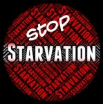 Stop Starvation Means Lack Of Food And Caution Stock Photo