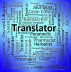 Translator Job Indicates Occupation Hire And Career Stock Photo