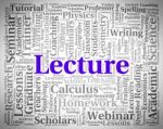 Lecture Word Indicates Discourse Talk And Recitations Stock Photo