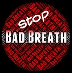 Stop Bad Breath Indicates Warning Sign And Breathe Stock Photo