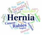 Hernia Word Shows Incisional Hernias And Disorders Stock Photo