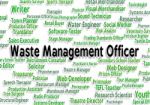 Waste Management Officer Representing Garbage Text And Rubbish Stock Photo