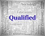 Qualified Word Meaning Adept And Skilful Stock Photo