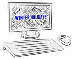 Winter Holidays Indicates Getaway Pc And Computer Stock Photo