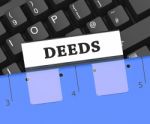 Deeds File Means Organize Organized And Paperwork 3d Rendering Stock Photo
