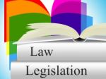 Legislation Law Represents Legality Crime And Juridical Stock Photo