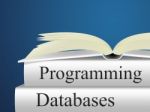 Databases Programming Indicates Software Design And Application Stock Photo