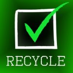 Tick Recycle Indicates Earth Friendly And Bio Stock Photo