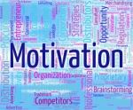 Motivation Word Represents Do It Now And Motivate Stock Photo