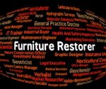 Furniture Restorer Indicates Recruitment Furnishings And Word Stock Photo