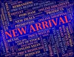 New Arrival Shows Latest Product And Goods Stock Photo
