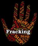 Stop Fracking Shows Warning Sign And Control Stock Photo