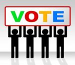 Vote Poll Represents Decide Elect And Choosing Stock Photo