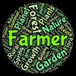 Farmer Word Means Agriculture Farmstead And Words Stock Photo