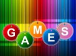 Games Play Means Gamer Leisure And Entertainment Stock Photo