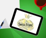 Swiss Franc Means Worldwide Trading And Coin Stock Photo