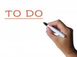 To Do Word Shows Aims Tasks And Get Done Stock Photo