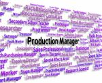 Production Manager Represents Occupations Employment And Work Stock Photo
