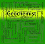 Geochemist Job Shows Text Recruitment And Employment Stock Photo