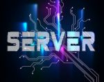 Server Word Indicates Computer Servers And Networking Stock Photo
