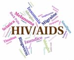 Hiv Aids Means Acquired Immunodeficiency Syndrome And Affliction Stock Photo
