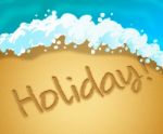 Holiday Beach Means Getaway Vacation 3d Illustration Stock Photo