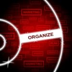 Organize Word Represents Arrange Structured And Organized Stock Photo