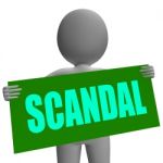 Scandal Sign Character Shows Publicized Incident Or Uncovered Fr Stock Photo