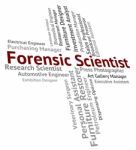 Forensic Scientist Means Research Occupation And Researcher Stock Photo