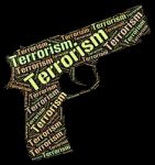 Terrorism Word Represents Freedom Fighter And Anarchy Stock Photo