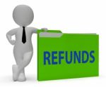 Refunds Folder Means Money Back And Administration 3d Rendering Stock Photo