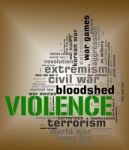 Violence Word Represents Brute Force And Text Stock Photo