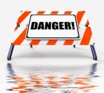Danger Sign Displays Beware Caution Or Dangerous Stock Photo