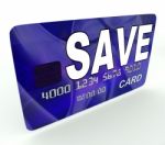 Save Bank Card Means Financial Reserves And Savings Account Stock Photo
