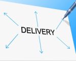 Delivery Distribution Indicates Supply Chain And Delivering Stock Photo