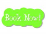 Book Now Means At This Time And Booking Stock Photo