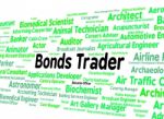 Bonds Trader Represents Security Position And Buyer Stock Photo