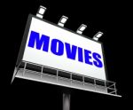 Movies Sign Means Hollywood Entertainment And Picture Shows Stock Photo
