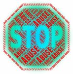 Stop Abuse Shows Warning Sign And Abuses Stock Photo