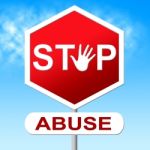 Abuse Stop Indicates Indecently Assault And Control Stock Photo