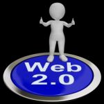 Web 2.0 Button Means Internet Version Or Platform Stock Photo