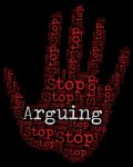 Stop Arguing Indicates Be At Odds And Argue Stock Photo