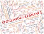 Storewide Clearance Indicates The Lot And Bargain Stock Photo