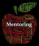 Mentoring Word Indicates Consultant Guide And Confidants Stock Photo