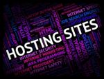 Hosting Sites Means Internet Domains And Words Stock Photo