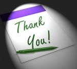 Thank You! Notebook Displays Acknowledgment Or Gratefulness Stock Photo