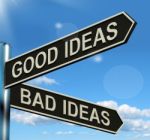Good Or Bad Ideas Signpost Stock Photo